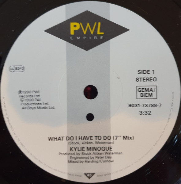 Kylie Minogue - What Do I Have To Do | PWL Records (9031-73788-7) - 3