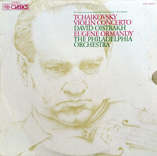 David Oistrach / Eugene Ormandy , The Philadelphia Orchestra , Pyotr Ilyich Tchaikovsky - Violin Concerto In D Major For Violin And Orchestra, Op. 35 | MFP Classics (CFP 4010) - main