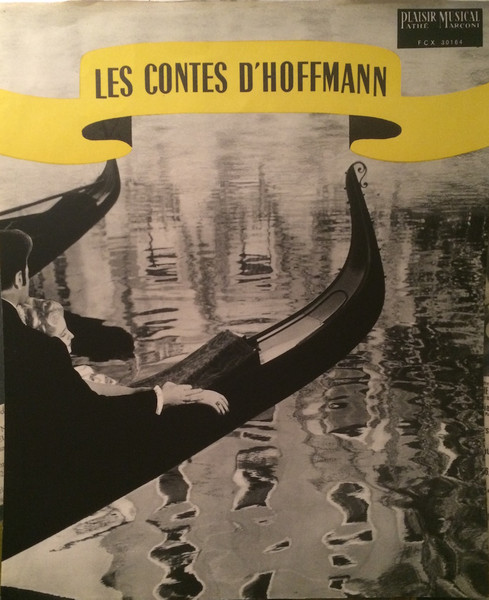 Jacques Offenbach — Simone Borghese · Geori Boué · Vina Bovy · Renée Doria · Fanely Revoil · Bourvil · Raoul Jobin · Louis Musy · André Pernet · Charles Soix - Chœurs Du Théâtre National De L'Opéra Comique Et Orchestre Du Théâtre National De L'Opéra-Comique , André Cluytens - Les Contes D'Hoffmann (Extraits) | Columbia (FCX 30164) - 4 Jacques Offenbach — Simone Borghese · Geori Boué · Vina Bovy · Renée Doria · Fanely Revoil · Bourvil · Raoul Jobin · Louis Musy · André Pernet · Charles Soix - Chœurs Du Théâtre National De L'Opéra Comique Et Orchestre Du Théâtre National De L'Opéra-Comique , André Cluytens - Les Contes D'Hoffmann (Extraits) | Columbia (FCX 30164) - 4