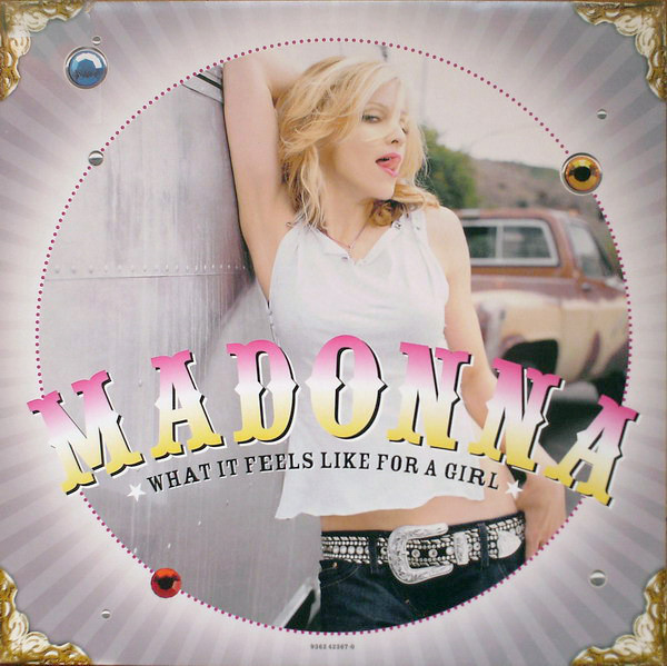 Madonna - What It Feels Like For A Girl | Maverick (9362 42367-0) - main