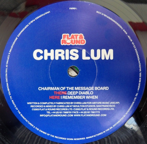 Chris Lum - Chairman Of The Message Board | Flat & Round (FAR01)