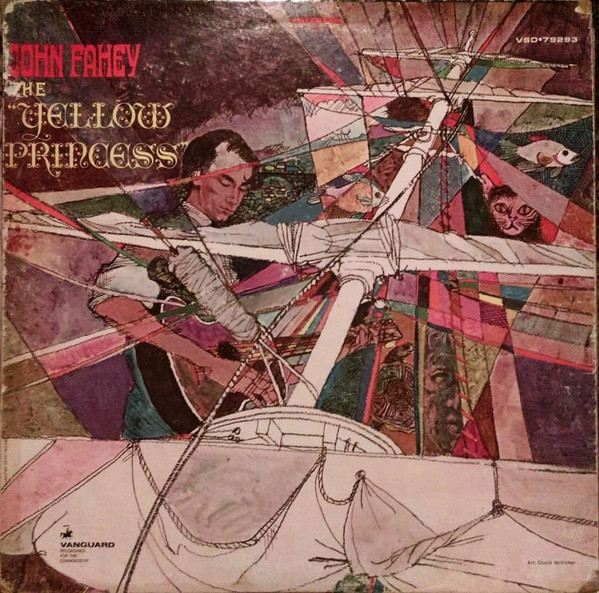 John Fahey - The Yellow Princess | Vanguard (VSD-79293) John Fahey - The Yellow Princess | Vanguard (VSD-79293)