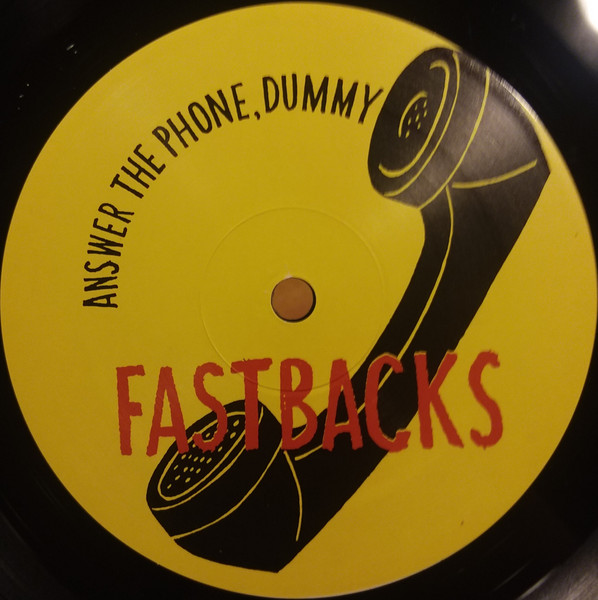 Fastbacks - Answer The Phone, Dummy | Sub Pop (SP 259) - 3