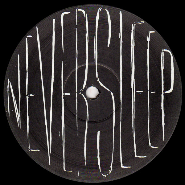 NEVERSLEEP - Mouth Shut / Party Girls | Phonica White (PHONICAWHITE012) - 4 NEVERSLEEP - Mouth Shut / Party Girls | Phonica White (PHONICAWHITE012) - 4