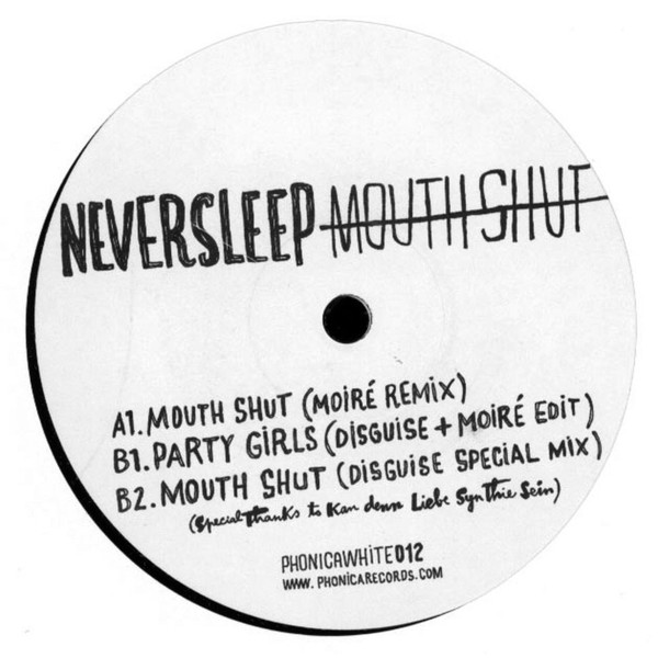 NEVERSLEEP - Mouth Shut / Party Girls | Phonica White (PHONICAWHITE012) - 2 NEVERSLEEP - Mouth Shut / Party Girls | Phonica White (PHONICAWHITE012) - 2