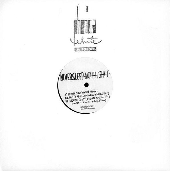 NEVERSLEEP - Mouth Shut / Party Girls | Phonica White (PHONICAWHITE012) - main NEVERSLEEP - Mouth Shut / Party Girls | Phonica White (PHONICAWHITE012) - main