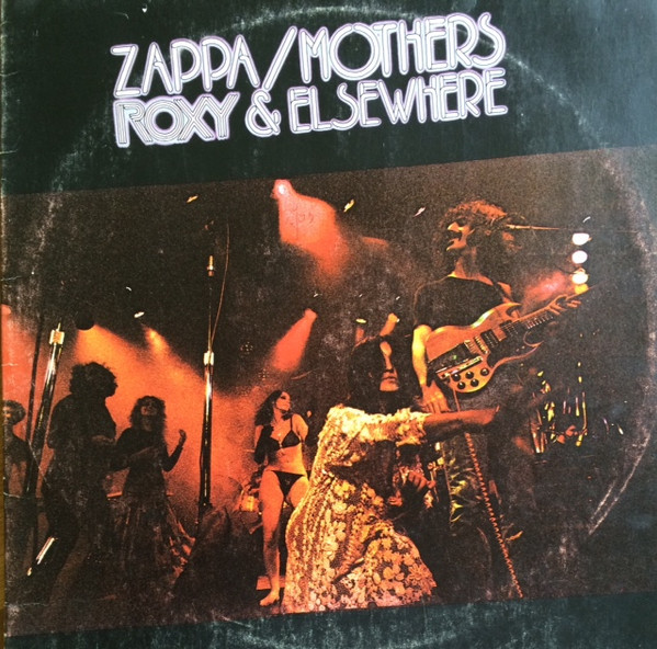 Frank Zappa / The Mothers - Roxy & Elsewhere | DiscReet (69 201) - main Frank Zappa / The Mothers - Roxy & Elsewhere | DiscReet (69 201) - main