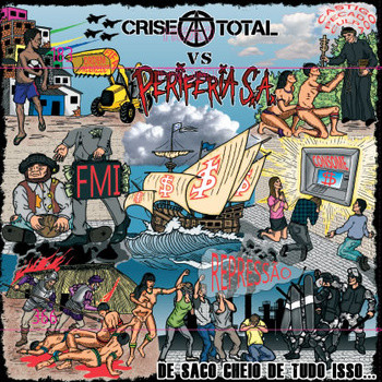 Periferia S/A Vs Crise Total - De Saco Cheio De Tudo Isso... | Rastilho Records (Rastilho098EP2014) - main