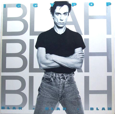 Iggy Pop - Blah-Blah-Blah | A&M Records (SP 5145)