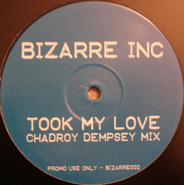 Bizarre Inc - Took My Love (Remix) | Not On Label (BIZARRE002) - main
