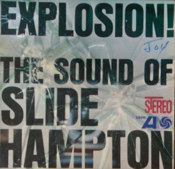 Slide Hampton - Explosion! The Sound Of Slide Hampton | Atlantic (SD. 1396) - main