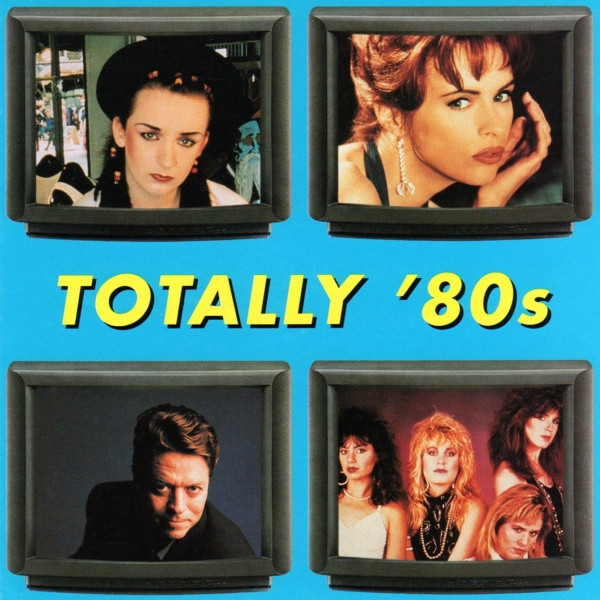 Various - Totally '80s | Razor & Tie (OPCD-4544) - main Various - Totally '80s | Razor & Tie (OPCD-4544) - main