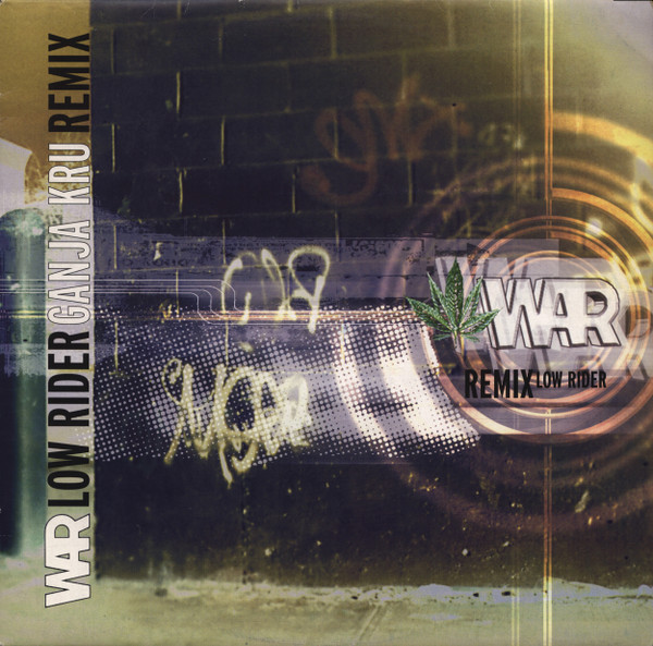 War - Low Rider (Ganja Kru Remix) | BMG (74321663911) - main War - Low Rider (Ganja Kru Remix) | BMG (74321663911) - main