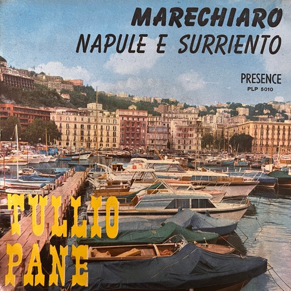 Tullio Pane - Marechiaro / Napule E Surriento | Presence Record (PLP 5010)