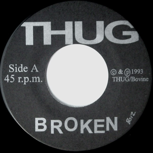 Thug - Broken / Lost It | Bovine Records (BO12) - 3