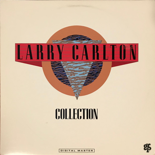 Larry Carlton - Collection | GRP (GR-9611)