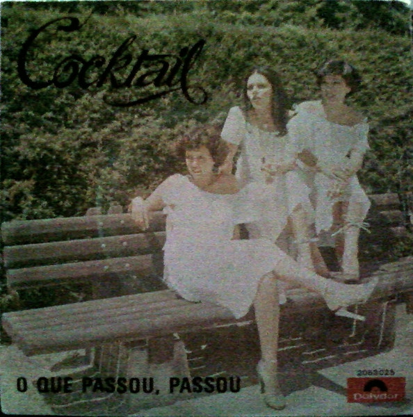 Cocktail - O Que Passou, Passou | Polydor (2063 025) - 2