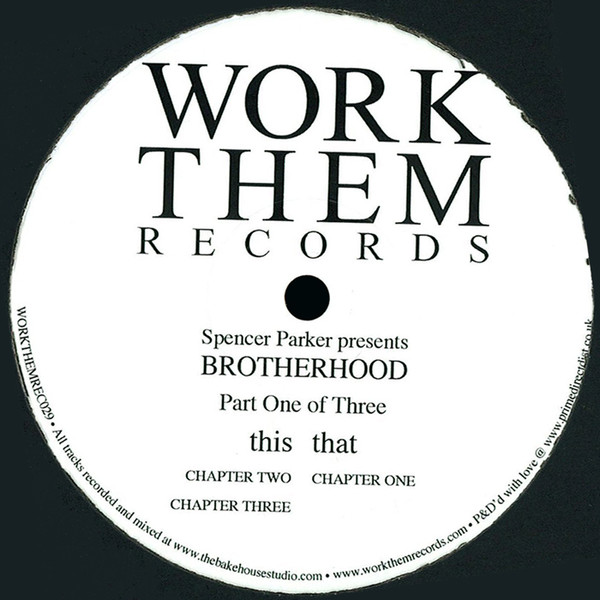 Spencer Parker Presents Brotherhood - Part One Of Three | Work Them Records (WORKTHEM029) - main