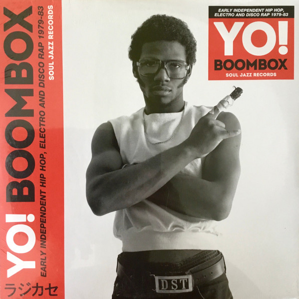 Various - Yo! Boombox (Early Independent Hip Hop, Electro And Disco Rap 1979-83) | Soul Jazz Records (SJR LP530)