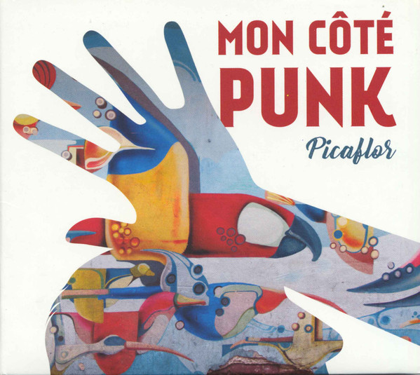 Mon Côté Punk - Picaflor | Zamora Label (ZAMED511806) - main Mon Côté Punk - Picaflor | Zamora Label (ZAMED511806) - main