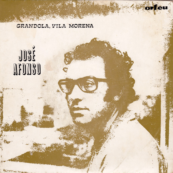 José Afonso - Grândola, Vila Morena | Orfeu (ATEP 6456)