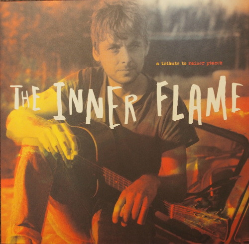 Various - The Inner Flame - A Tribute To Rainer Ptacek | Fire Records (FIRELP218) - main