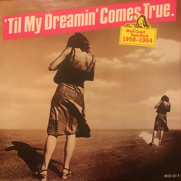 Various - 'Til My Dreamin' Comes True - West Coast Rock 1958-1964 | Capitol Records (11C 078-78035)