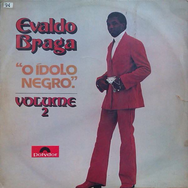 Evaldo Braga - O Ídolo Negro Volume 2 | Polydor (2451 021)