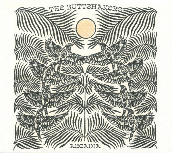 The Buttshakers - Arcadia | Underdog Records (UR835132)