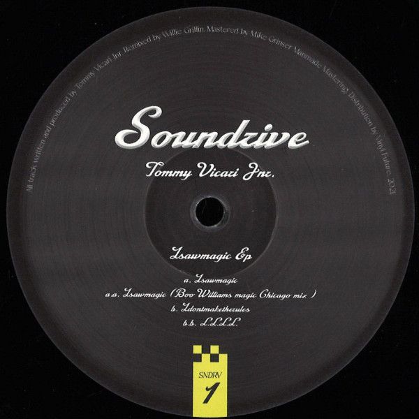Tommy Vicari jnr - Isawmagic EP | Soundrive Music (SNDRV1) - main Tommy Vicari jnr - Isawmagic EP | Soundrive Music (SNDRV1) - main