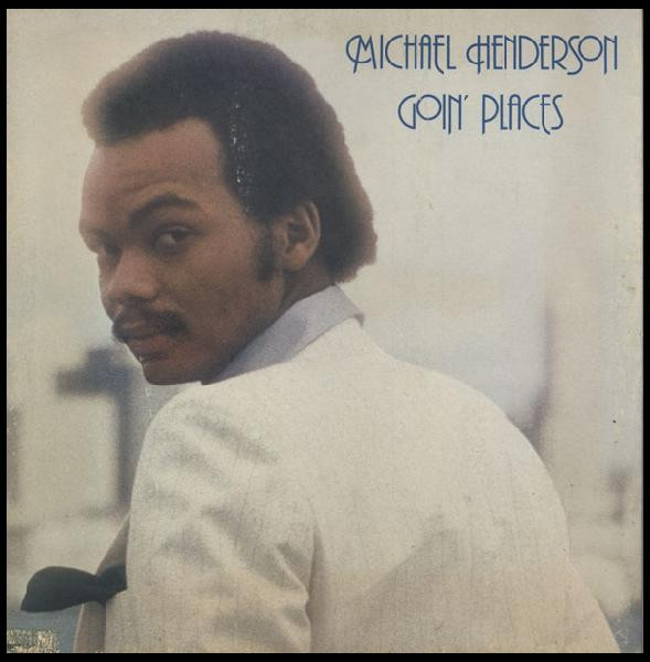 Michael Henderson - Goin' Places | Buddah Records (BDS 5693)
