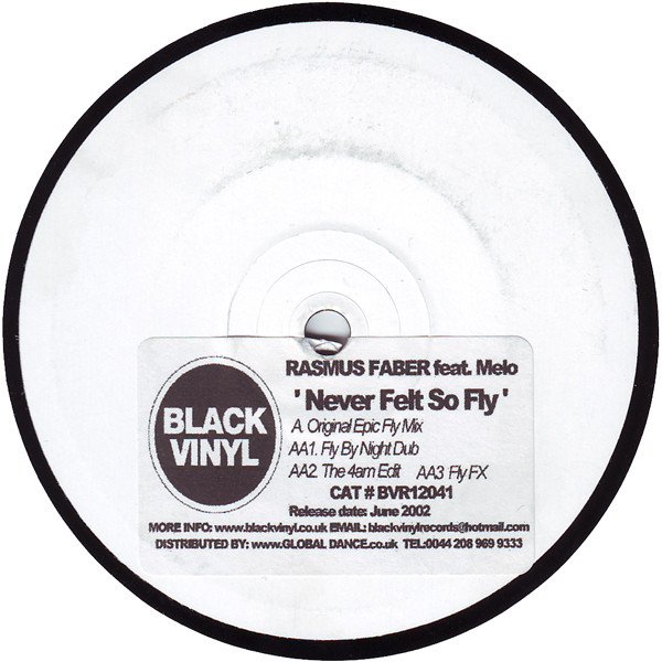 Rasmus Faber Feat. Melo - Never Felt So Fly | Black Vinyl Records (BVR 12041)