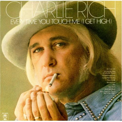 Charlie Rich - Every Time You Touch Me (I Get High) | Epic (EPC 80828)