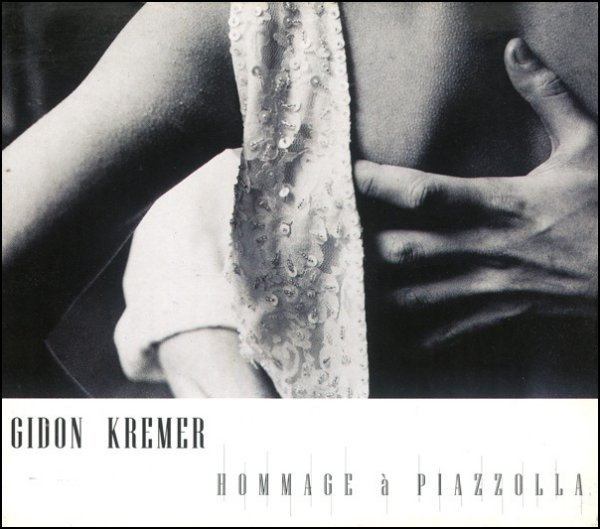 Gidon Kremer • Astor Piazzolla - Hommage À Piazzolla | Nonesuch (7559-79407-2)