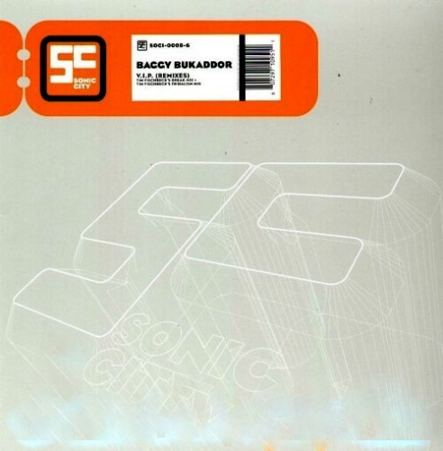 Baggy Bukaddor - V.I.P (Tim Fischbeck Remixes) | Sonic City (SOCI 008-6) - main