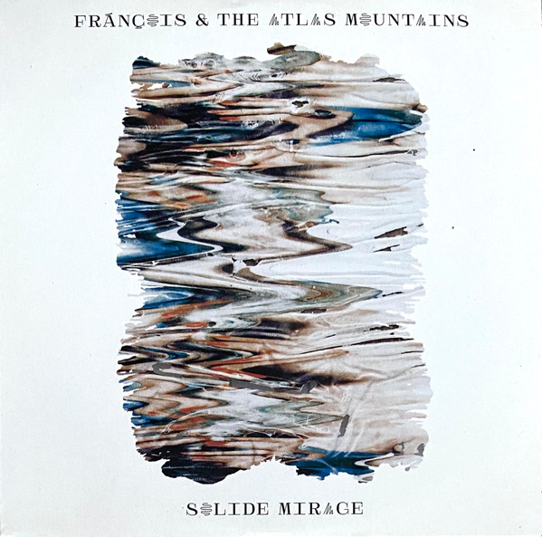 Frànçois And The Atlas Mountains - Solide Mirage | Domino (WIGCD379P)
