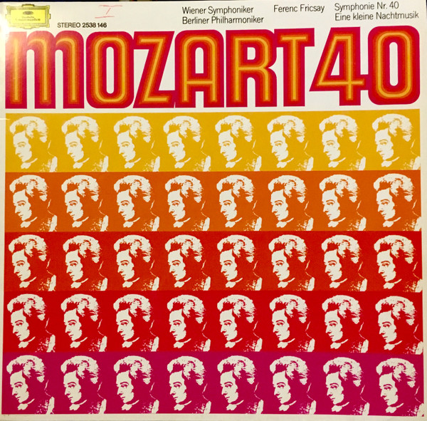 Wolfgang Amadeus Mozart , Wiener Philharmoniker , Berliner Philharmoniker , Ferenc Fricsay - Mozart 40 | Deutsche Grammophon (2538 146) - main