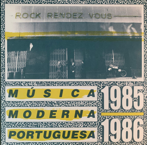 Various - Rock Rendez Vous: M​ú​sica Moderna Portuguesa 1985​-​1986 | Dark Entries (DE-307) - main