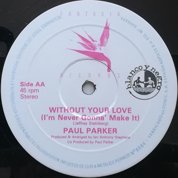 Paul Parker - Don't Play With Fire / Without Your Love | Blanco y Negro Music (MX-121) - 4