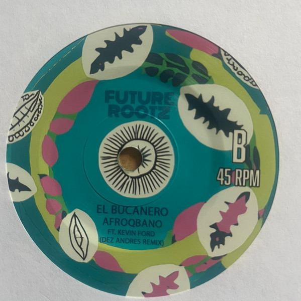 DJ Dez / DJ Afroqbano - El Trombone / El Bucanero | Future Rootz Records (FRZ010) - 2 DJ Dez / DJ Afroqbano - El Trombone / El Bucanero | Future Rootz Records (FRZ010) - 2
