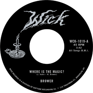 Brower - Where Is The Magic? / The Rainbow And More | Wick Records (WCK-1019) - main Brower - Where Is The Magic? / The Rainbow And More | Wick Records (WCK-1019) - main