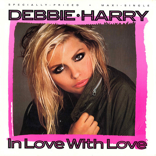 Deborah Harry - In Love With Love | Geffen Records (0-20687)