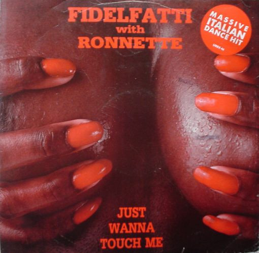 Piero Fidelfatti With Ronnette - Just Wanna Touch Me | Urban (URBX 46)