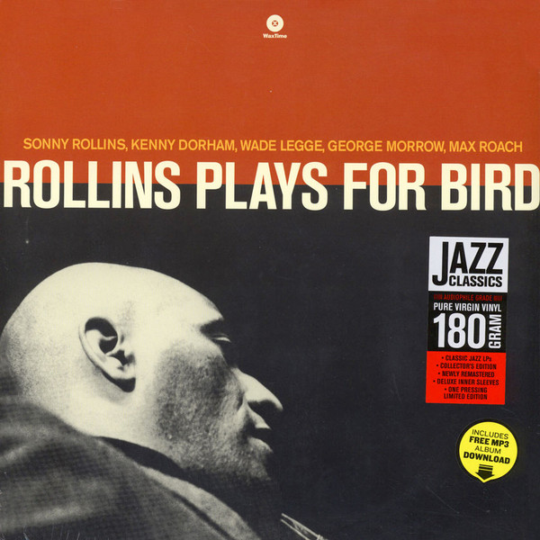 Sonny Rollins Quintet With Kenny Dorham And Max Roach - Rollins Plays For Bird | WaxTime (772004)