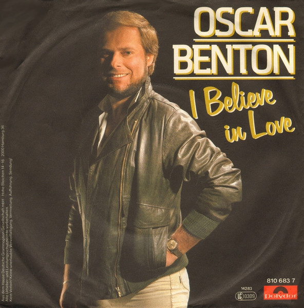 Oscar Benton - I Believe In Love | Polydor (810 683 7)