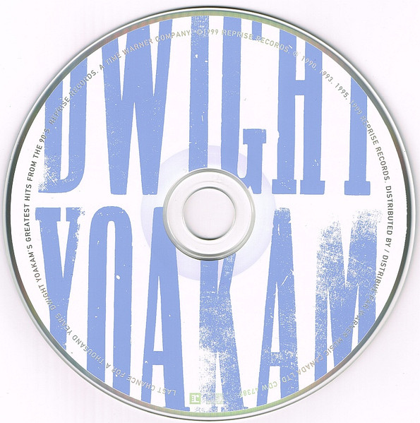 Dwight Yoakam - Last Chance For A Thousand Years • Dwight Yoakam's Greatest Hits From The 90's | Reprise Records (CDW 47389) - 3 Dwight Yoakam - Last Chance For A Thousand Years • Dwight Yoakam's Greatest Hits From The 90's | Reprise Records (CDW 47389) - 3