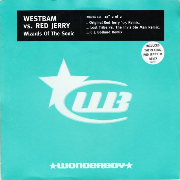 WestBam Vs. Red Jerry - Wizards Of The Sonic | Wonderboy (WBOYX 010)