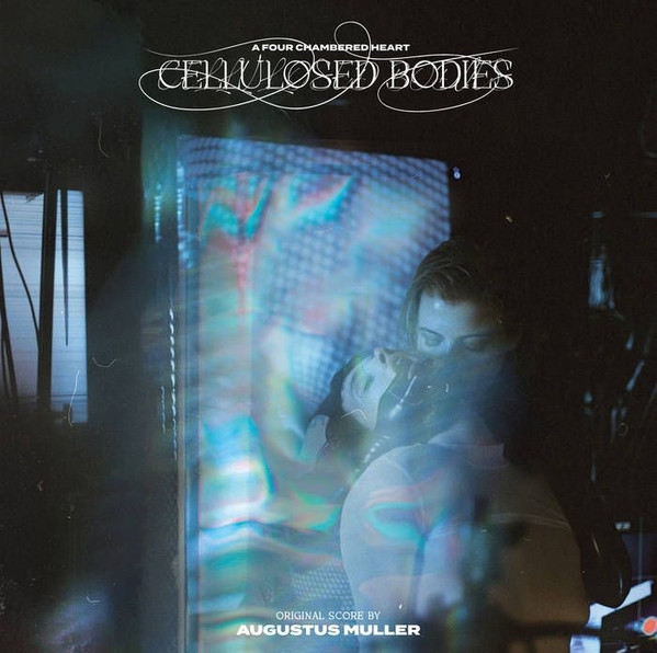 Augustus Muller - Cellulosed Bodies (Original Score) | Nude Club Records (NUDE022) - main