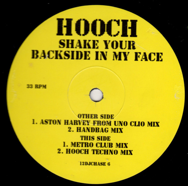 Hooch - Shake Your Backside In My Face | Chase Records (12DJCHASE 6) - main