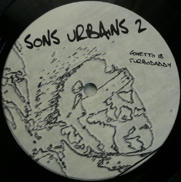 Ghetto 18 / Turbo Daddy - Sons Urbains 2 | Son Urbain (EK2) - main